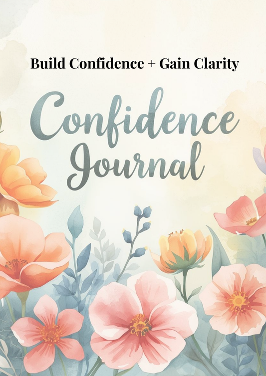 Confidence Journal | Build Confidence & Gain Clarity | Printable + Digital Download